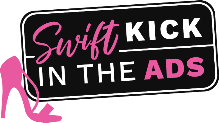Swift Kick in the Ads